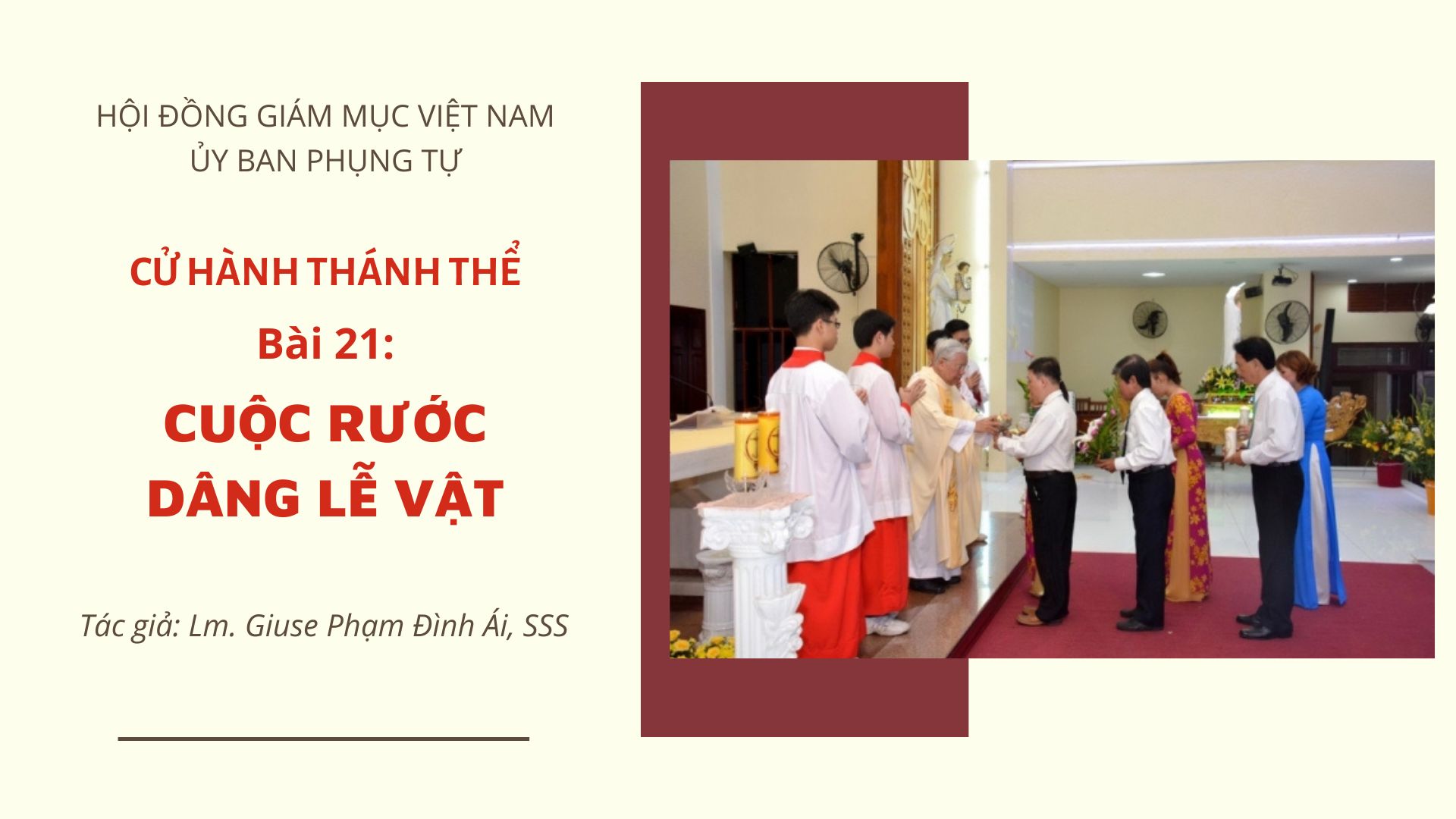 Bài 21 - Cuộc rước dâng lễ vật